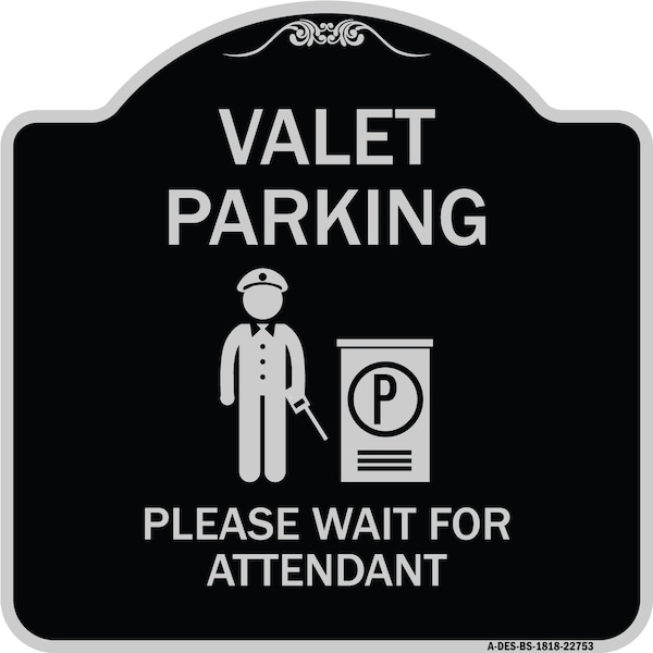 Signmission Valet Parking Please Wait for Attendant Heavy-Gauge Aluminum Sign, 18" x 18", BS-1818-22753 A-DES-BS-1818-22753 - main